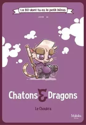 Couverture du produit · Chatons & Dragons: Le Choukra