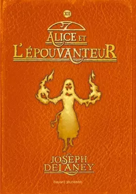 Couverture du produit · L'Épouvanteur, Tome 12 : Alice et l'Épouvanteur