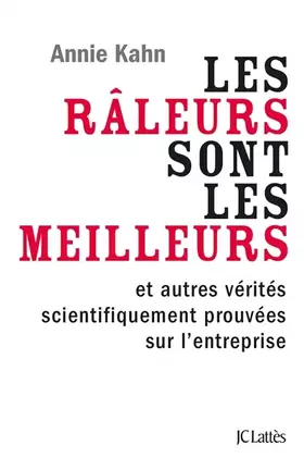 Couverture du produit · Les râleurs sont les meilleurs et autres vérités de l'entreprise scientifiquement prouvées