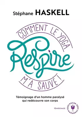 Couverture du produit · Respire: Témoignage d un homme paralysé qui redécouvre son corps