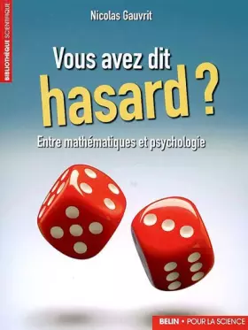 Couverture du produit · Vous avez dit hasard ? : Entre mathématiques et psychologie