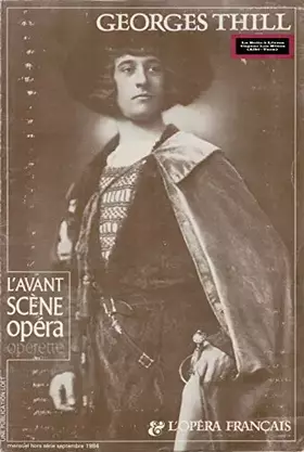 Couverture du produit · L'avant-scene - opera hors-série - georges thill - l'opera francais