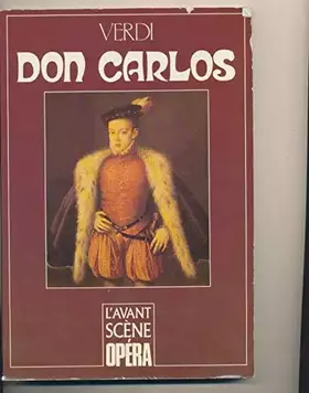 Couverture du produit · Don Carlos de Verdi - Avant Scène Opéra N° 90/91