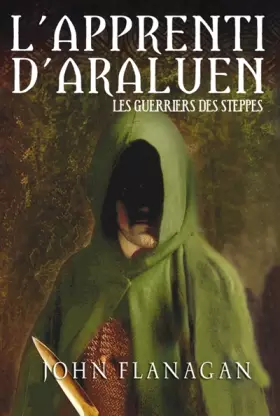 Couverture du produit · L'apprenti d'Araluen, Tome 4 : Les guerriers des steppes