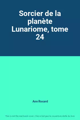 Couverture du produit · Sorcier de la planète Lunariome, tome 24