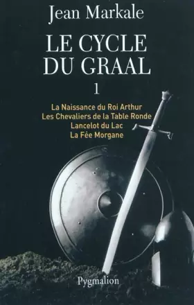 Couverture du produit · Intégrale: Tome 1 à 4 : La Naissance du Roi Arthur - Les Chevaliers de la Table Ronde - Lancelot du Lac - La Fée Morgane
