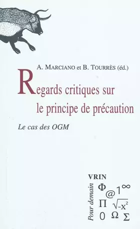 Couverture du produit · Regards critiques sur le principe de précaution. Le cas des OGM