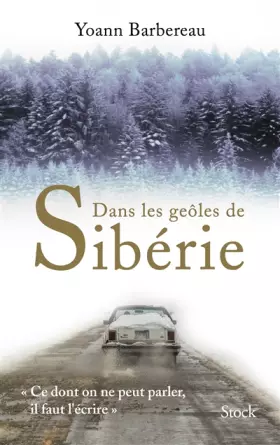 Couverture du produit · Dans les geôles de Sibérie