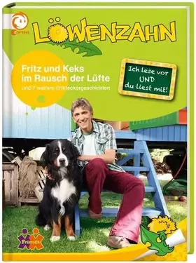 Couverture du produit · Löwenzahn. Fritz und Keks im Rausch der Lüfte: Und 7 weitere Entdeckergeschichten für Erstleser. Ich lese vor und du liest mit!