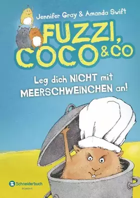 Couverture du produit · Fuzzi, Coco und Co, Band 01: Leg dich nicht mit Meerschweinchen an!