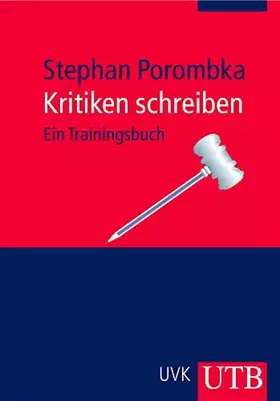 Couverture du produit · Kritiken schreiben: Ein Trainingsbuch (Uni-Taschenbücher M)