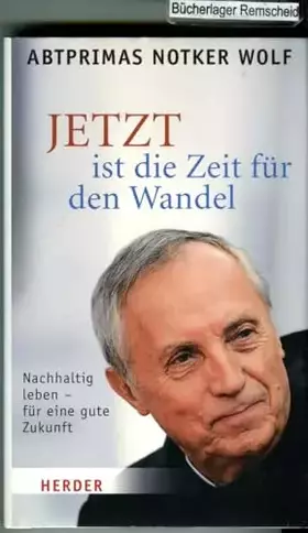 Couverture du produit · JETZT ist die Zeit für den Wandel: Nachhaltig leben - für eine gute Zukunft