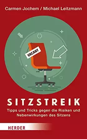 Couverture du produit · Sitzstreik: Tipps und Tricks gegen die Risiken und Nebenwirkungen des Sitzens