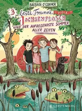 Couverture du produit · 3 beste Freunde, Viola, 1 Ochsenfrosch und der aufregendste Sommer aller Zeiten