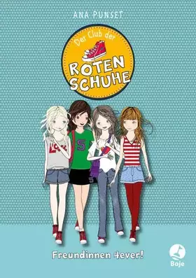 Couverture du produit · Der Club der roten Schuhe - Freundinnen 4ever!