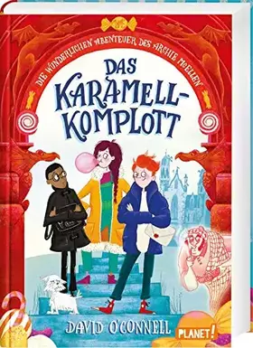 Couverture du produit · Die wunderlichen Abenteuer des Archie McEllen 1: Das Karamell-Komplott (1)