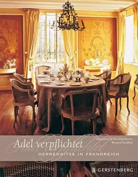 Couverture du produit · Adel verpflichtet: Familiensitze in Frankreich