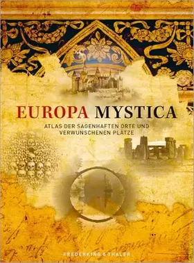 Couverture du produit · Europa Mystica: Atlas der sagenhaften Orte und verwunschenen Plätze