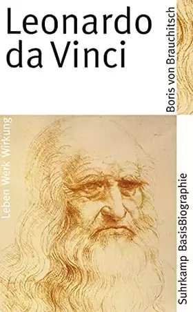 Couverture du produit · Leonardo da Vinci: Leben, Werk, Wirkung (Suhrkamp BasisBiographien)