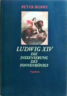Couverture du produit · Ludwig XIV. Die Inszenierung des Sonnenkönigs