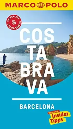 Couverture du produit · MARCO POLO Reiseführer Costa Brava, Barcelona: Reisen mit Insider-Tipps. Inklusive kostenloser Touren-App & Update-Service