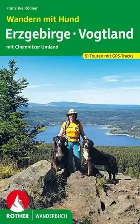 Couverture du produit · Wandern mit Hund Erzgebirge - Vogtland: mit Chemnitzer Umland. 51 Touren. Mit GPS-Tracks (Rother Wanderbuch)