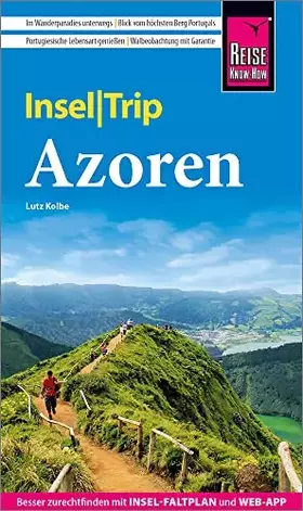 Couverture du produit · Reise Know-How InselTrip Azoren: Reiseführer mit Wanderungen, Faltplan und kostenloser Web-App