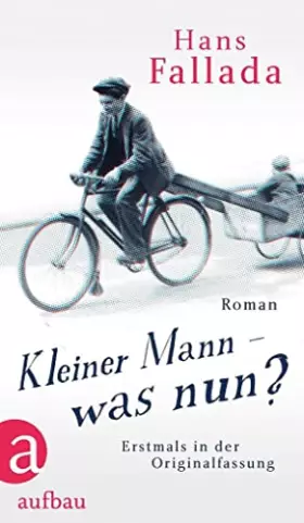 Couverture du produit · Kleiner Mann – was nun?: Roman. Erstmals in der Originalfassung