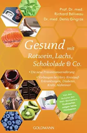 Couverture du produit · Gesund mit Rotwein, Lachs, Schokolade & Co.: Die neue Präventionsernährung - Vorbeugen bei Herz-Kreislauf-Erkrankungen, Diabete