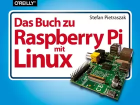Couverture du produit · Das Buch zu Raspberry Pi mit Linux