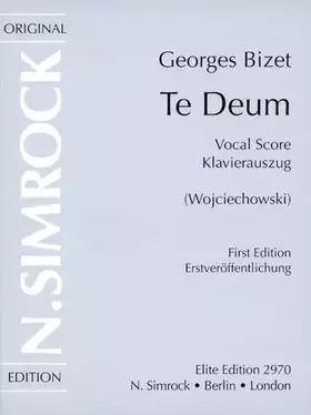 Couverture du produit · Te Deum: Sopran, Tenor, gemischter Chor (SATB) und Orchester. Klavierauszug. (Simrock Original Edition)