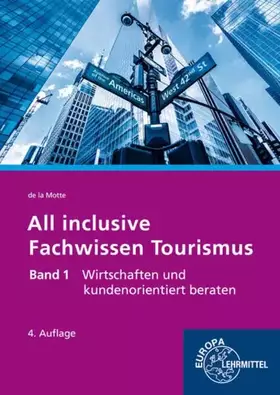 Couverture du produit · All inclusive - Fachwissen Tourismus Band 1: Wirtschaften und kundenorientiert beraten