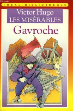 Couverture du produit · Les miserables, tome 3 - gavroche