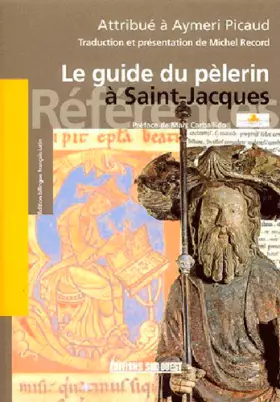 Couverture du produit · Guide Du Pelerin A Saint-Jacques (Le)