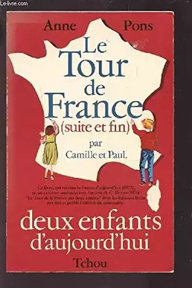 Couverture du produit · LE TOUR DE FRANCE PAR CAMILLE ET PAUL, 2 ENFANTS D'AUJOURD'HUI - TOME 2.