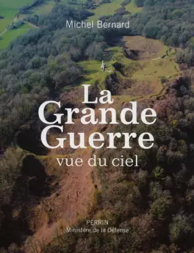 Couverture du produit · La Grande Guerre vue du ciel