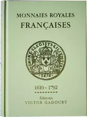 Couverture du produit · Monnaies royales françaises 1610-1792: Louis XIII à Louis XVI