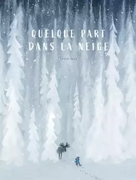 Couverture du produit · Quelque part dans la neige