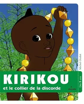 Couverture du produit · Kirikou et le collier de la discorde