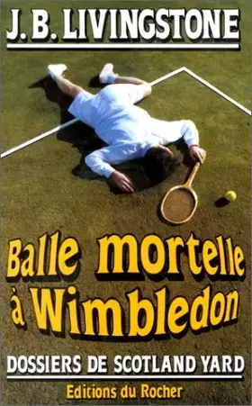 Couverture du produit · Balle mortelle à Wimbledon