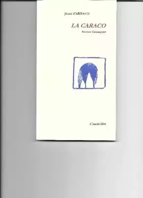 Couverture du produit · La caraco: Raconte camarguen