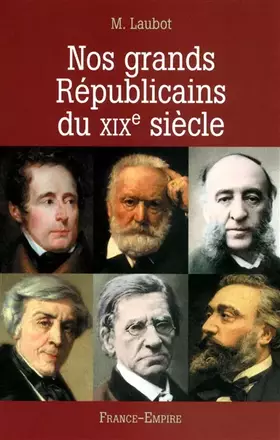 Couverture du produit · Nos grands Républicains du XIXe siècle