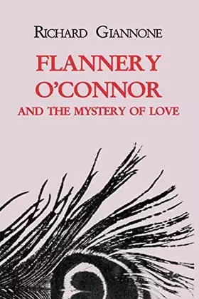 Couverture du produit · Flannery O'Connor and the Mystery of Love