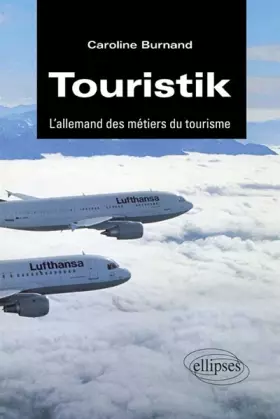 Couverture du produit · Touristik : L'allemand des métiers du tourisme