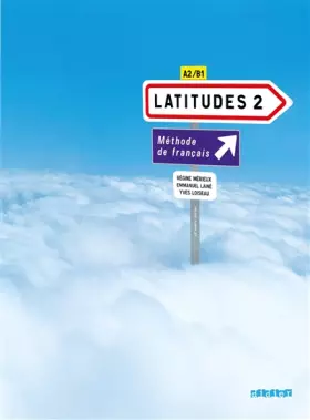 Couverture du produit · Latitudes 2 : Méthode de français A2/B1 (1CD audio)