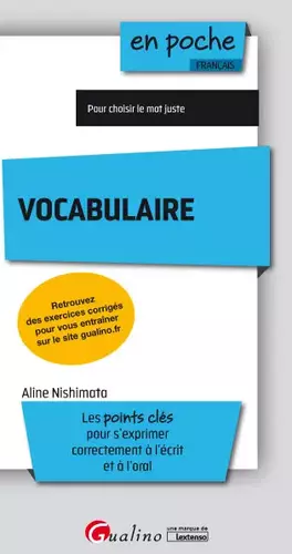 Couverture du produit · Vocabulaire: Les points clés pour s'exprimer correctement à l'écrit et à l'oral
