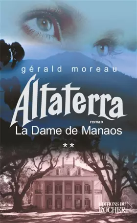 Couverture du produit · La Dame de Manaos, Tome 2 : Altaterra