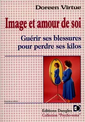 Couverture du produit · Image et amour de soi - Guérir ses blessures pour perdre des kilos