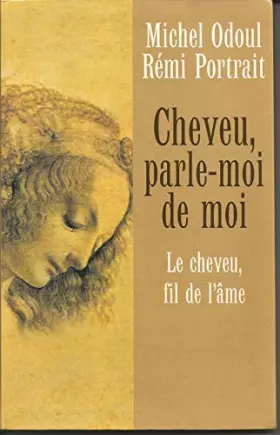 Couverture du produit · Cheveu, parle-moi de moi : Le cheveu, fil de l'âme