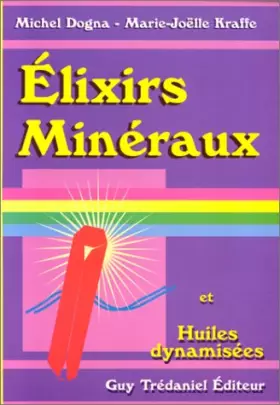 Couverture du produit · Elixirs minéraux et huiles dynamisees